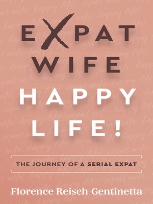 cover image of Expat Wife, Happy Life!